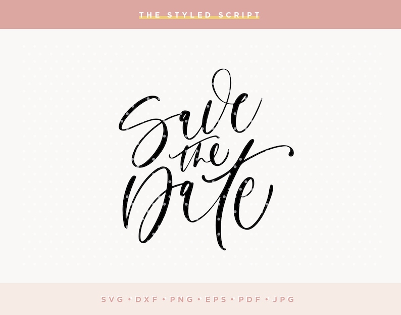Download Save the Date SVG Save the Date SVG file Silhouette Cameo ...