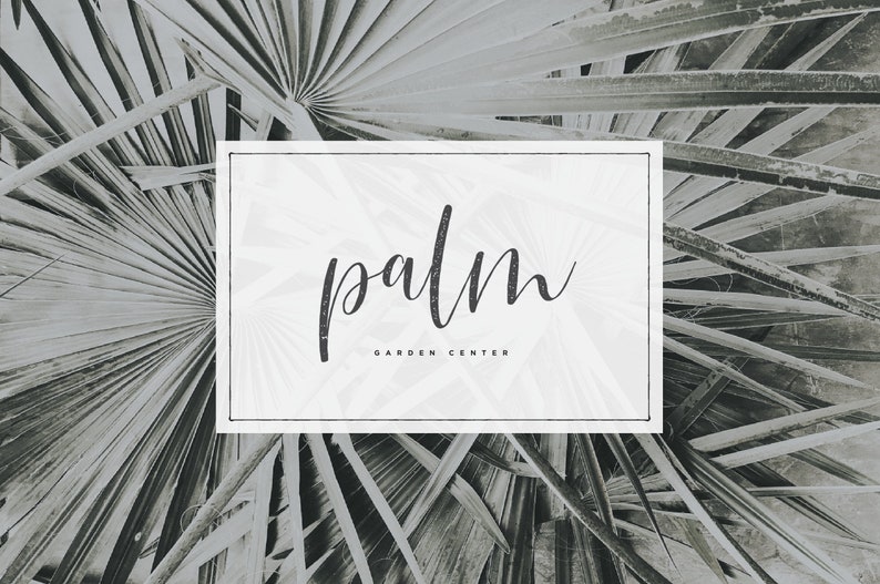May include: A black and white image of palm leaves with a white rectangle overlayed on top. The rectangle contains the text "palm garden center" in a handwritten font.