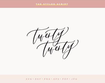 2020 SVG, Twenty Twenty svg, Happy New Years SVG file, Silhouette, Cameo, Cricut Design, Hand lettered SVG, Quote, svg file, New Years