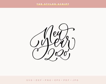 New Year 2020 SVG, Happy New Years SVG file, Silhouette, Cameo, Cricut Design, Hand lettered SVG, Quote, svg file, New Years