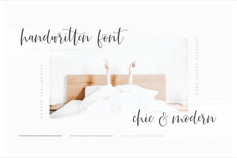 May include: Handwritten font called "Julietta Script Font" in a modern calligraphy style. The text reads "handwritten font" and "chic & modern". The image shows a bed with white bedding and a wooden headboard.