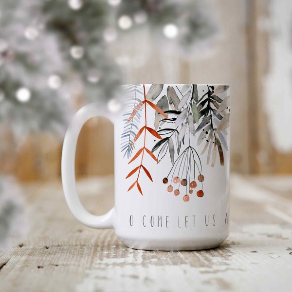 O come let us adore Him, Christmas mug with illustrated winter twigs and berries, for festive times and cozy Christmas presents