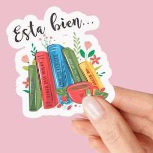 Esta bien sticker, Spanish sticker, Inspirational Stickers, Cute Floral Decals, Book Lovers, Gift for Readers, Laptop Decor, Calcomania