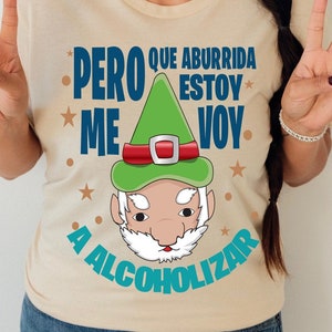 Pero que aburrida estoy shirt, Me voy a alcoholizar shirt, Latina shirt, Regalos en Español, Spanish shirt, Spanish gift, Mexican shirt image 1