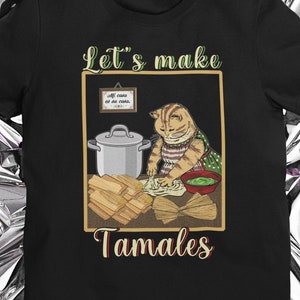 Let's make Tamales shirt, Tamales shirt, Mexican shirt, Regalos en Español, Regalos para Mama, Mexican Food, Spanish shirt, Latina shirt