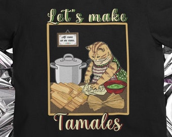 Let's make Tamales shirt, Tamales shirt, Mexican shirt, Regalos en Español, Regalos para Mama, Mexican Food, Spanish shirt, Latina shirt
