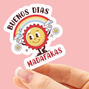 Buenos Dias Madafakas sticker, Spanish sticker, Latina sticker, Latina gift, Regalos en español, Funny Spanish, Mexican sticker, Retro gift