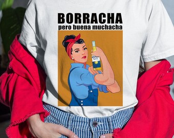 Borracha pero Buena Muchacha shirt, Regalos en Español, Latina shirt, Funny Spanish shirt, La loteria shirt, Spanish shirt, Corona shirt