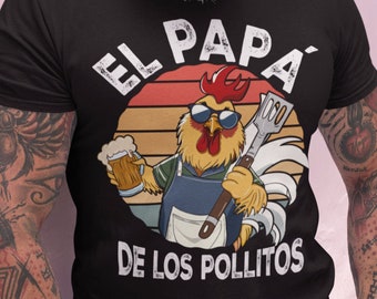 El papa de lo pollitos, Camisa Dia del Padre, Regalo Dia del Padre, Regalos para Papá, Camisa española, Regalo español, Español divertido, El papa