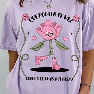 Que bonita te vez shirt, Bonita shirt, Latina gift, Regalos en español, Retro shirt, Amor Propio shirt, Regalos para Mama, Comfort Colors