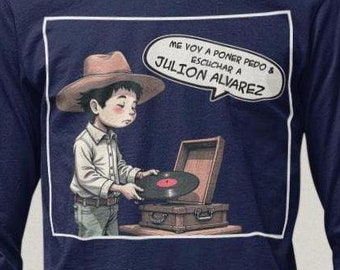 Julion Alvarez Long Sleeve Shirt: Spanish Music Tee