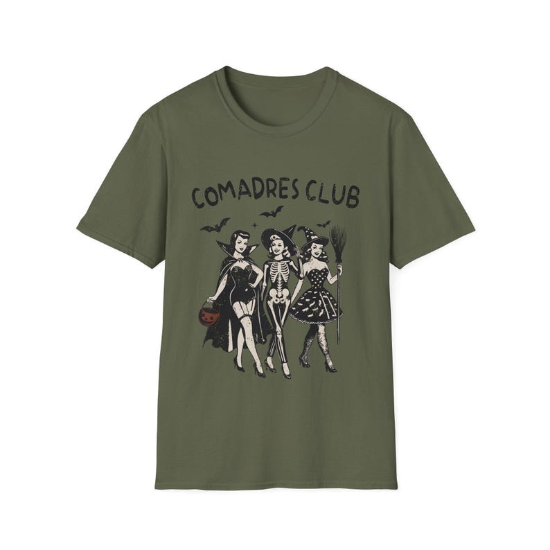 Comadres club, Latina Halloween shirt, Dia de Muertos shirt, Spanish shirt, Spanish gift, Regalos en español, Latina shirt, Latina gift Military Green