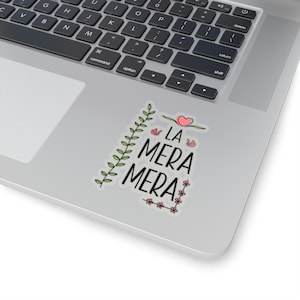 La Mera Mera Sticker - Spanish Latina Gift