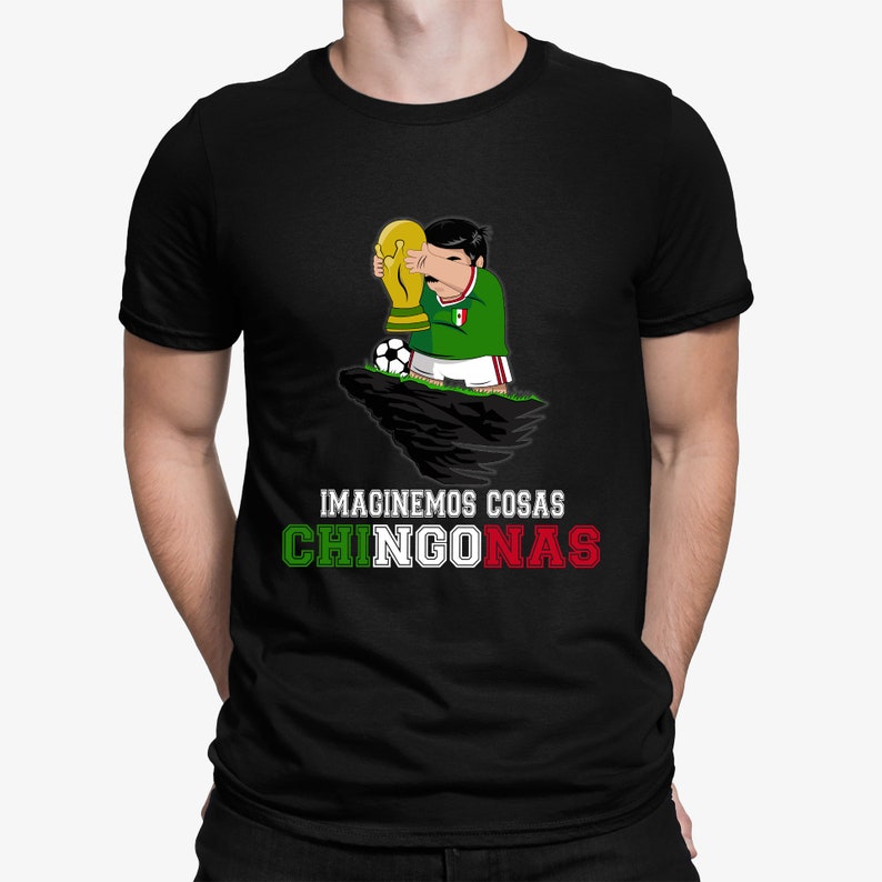 Imaginemos cosas Chingonas shirt, Mexico 2026, Copa Mundial 2026, Mexico 2026 shirt, Regalos en Español, World Cup 2026, Regalos Para Papa image 2