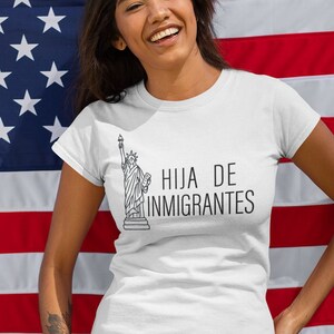 Hijo de Inmigrantes shirt, Immigration Support shirt, Migration shirt, Migration support shirt, Pro Immigration, Hija de Inmigrantes