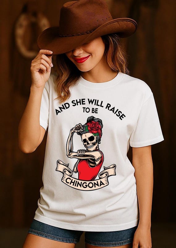 Chingona shirt, Be raise to be Chingona, Mamacita shirt, Cabrona shirt, Latina shirt, Mexican shirt, Spanish shirt, Regalos en Espanol