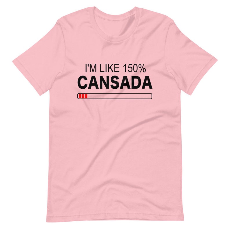 May include: Pink t-shirt with the text "I'm like 150% Cansada" and a progress bar that is almost full.