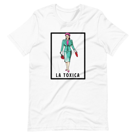 El Toxico Shirt La Toxica Shirt Los 