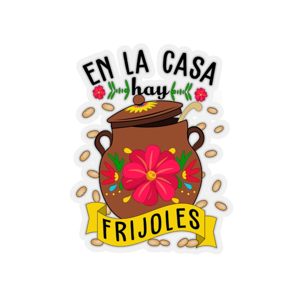 En La Casa Hay Frijoles Sticker Mexican Sticker Spanish Etsy