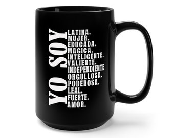 Mujer latina Mug, Regalos para Mama, Latina Mom Gift, Mexican Mom Gift, Spanish gift, Taza en Español, Spanish Mug, Black Mug 15oz