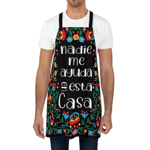 Nadie me ayuda en esta casa mandil, Funny Spanish Apron, Regalos en Español, Regalos Para Mama, Regalos de Navidad, Latina gift image 5