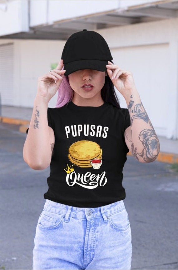 Pupusas Queen shirt, Pupusas shirt, El Salvador shirt, Salvadorian Shirt, Latina shirt, Regalos en Español, Regalos para Mama