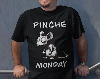 Pinche Monday Shirt: Funny Latina Spanish Graphic Tee