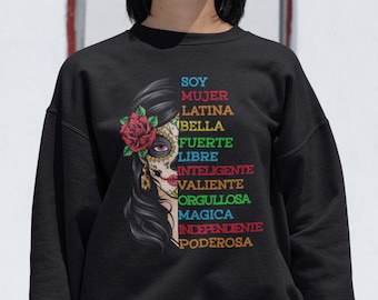 Soy Latina, Mujer Latina Shirt, Chingona Shirt, Cabrona Shirt, Catrina, Spanish Gift Crewneck Sweatshirt