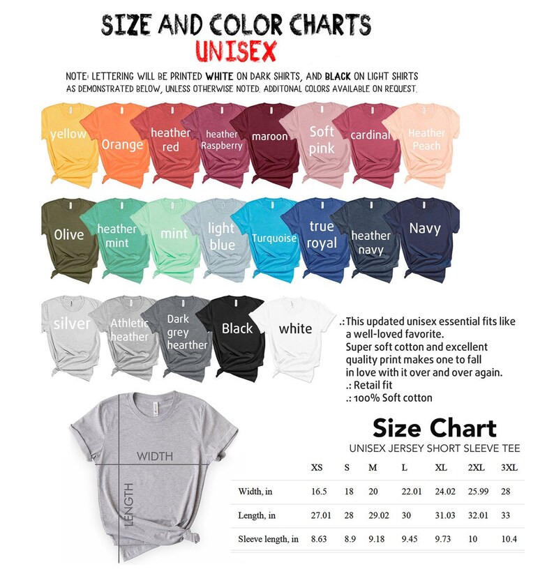 May include: Size and color chart for unisex short sleeve t-shirts. The chart shows 20 different color options for the shirts, including yellow, orange, red, maroon, pink, cardinal, peach, olive, mint, light blue, turquoise, true royal, navy, silver, athletic heather, dark grey heather, black, and white. The chart also includes a size chart with measurements in inches for width, length, and sleeve length for sizes XS, S, M, L, XL, 2XL, and 3XL.