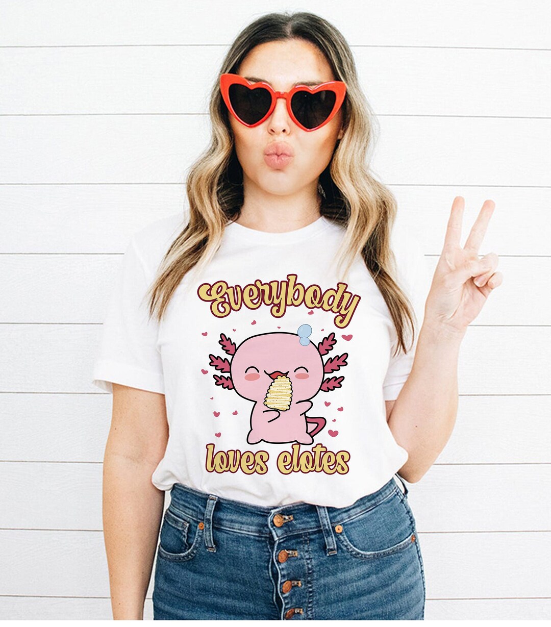 Everybody Loves Elotes Shirt, Ajolote Shirt, Axolotl Shirt, Elotes