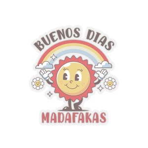 Buenos Dias Madafakas sticker, Spanish sticker, Latina sticker, Latina gift, Regalos en español, Funny Spanish, Mexican sticker, Retro gift afbeelding 7