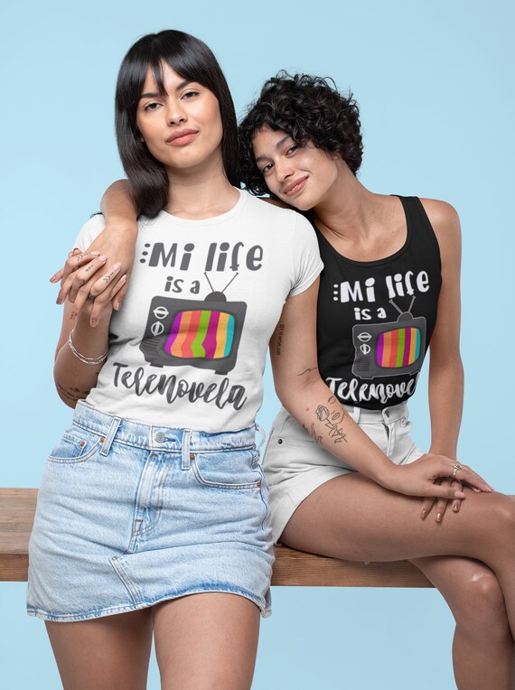 Mi Vida Es Telenovela Shirt, Latina Mamacita Tee