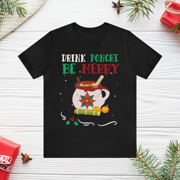 Drink Ponche be Merry shirt, Latina Shirt, Feliz navidad shirt, Regalo de Navidad, Mexican shirt, Regalos para Mama, Spanish Navidad