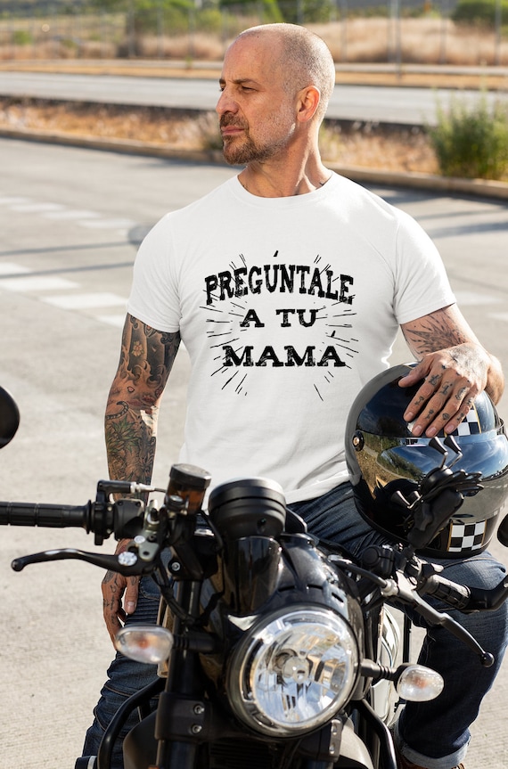 Preguntale A Tu Mama Shirt Preguntale A Tu Mama Shirt