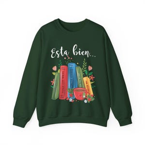 Esta bien sweatshirt, Salud mental sweatshirt, Amor Propio sweatshirt, Latina sweatshirt, Latina present, Regalos en español, spansk sweatshirt Forest Green