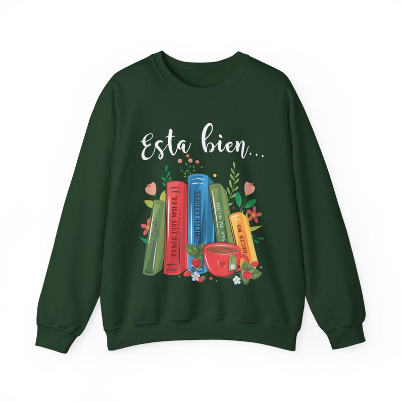 Esta bien sweatshirt, Salud mental sweatshirt, Amor Propio sweatshirt, Latina sweatshirt, Latina present, Regalos en español, spansk sweatshirt Forest Green