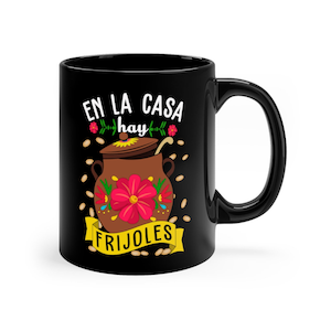 En la casa hay Frijoles Mug, Regalos para Mama, Regalos en Español, Regalos de Navidad, Mexican Mom gift, Spanish gift, Taza en Español