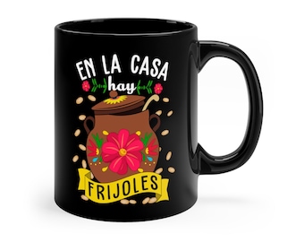 En la casa hay Frijoles Mug, Regalos para Mama, Regalos en Español, Regalos de Navidad, Mexican Mom gift, Spanish gift, Taza en Español