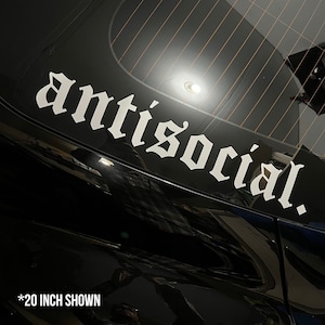 Antisocial Decal Windshield Banner Sticker JDM Sad Boyz Car Window Decal | Anti Social Decals