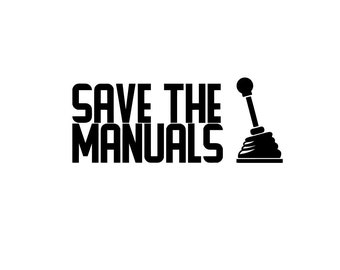 Save The Manuals Vinyl Decal – Stick Shift Gears Shifting – Car Window/Truck Bumper Sticker – Oracal Glossy – Choose Color