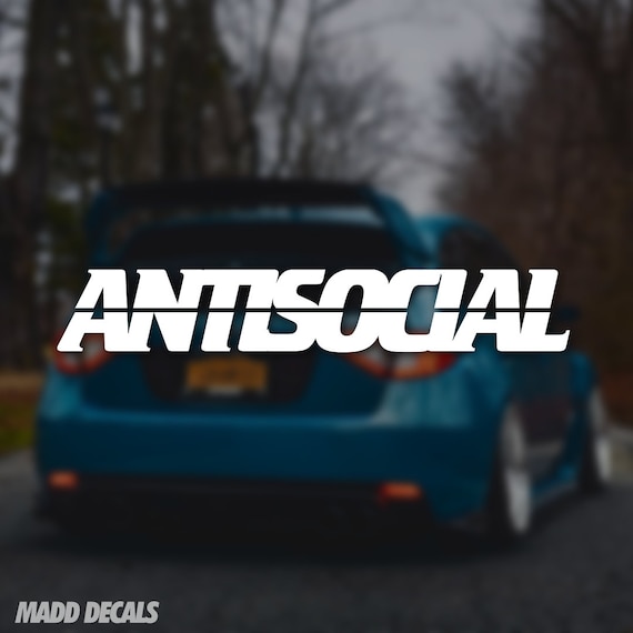 Antisocial Sticker Windshield Decal Banner 7" to 22" Euro JDM Anti Social