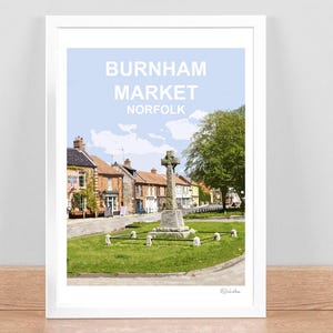 Burnham Market Norfolk art print, Travel Poster, Picture, Home Wall decor, Landscape. Birthday wedding anniversary gift. Hand signed. Framed