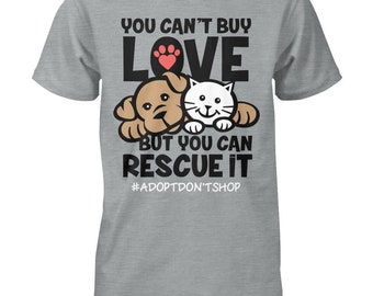 Dog Rescue Tee, Cant Buy Love Tee, Dog Rescue Shirt, Cat Rescue, Cat Rescue Shirt, Pet Rescue, Animal Lover Shirts,  Animal Rescue Tee
