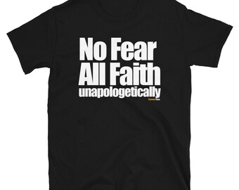 ConversTees Keine Angst vor allem Glauben Entschuldigung Kurzärmeliges Unisex-T-Shirt