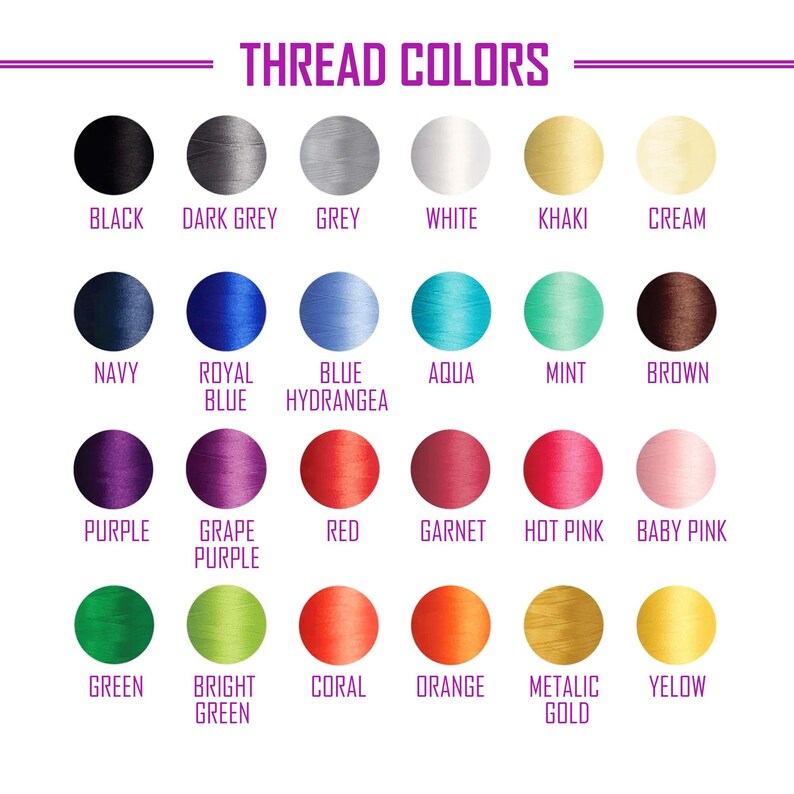 May include: A color chart displaying thread colors, including black, dark grey, grey, white, khaki, and cream. Other colors include navy, royal blue, blue hydrangea, aqua, mint, and brown. Additional colors are purple, grape purple, red, garnet, hot pink, baby pink, green, bright green, coral, orange, metallic gold, and yellow.