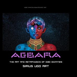 May include: Digital art print featuring a split-faced figure in blue and red, adorned with a gold necklace and a cosmic background. The artwork is titled "AGBARA" with text that reads "The Art and Metaphysics of Igbo Divinities" and "Sirius Ugo Art."