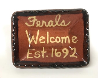 Redware Pottery Plate: Ferals Welcome - Halloween & Fall Decor