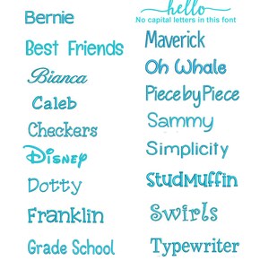 A list of available font styles. The fonts include 'Animation', 'Beachwood', 'Bernie', 'Best Friends', 'Bianca', 'Caleb', 'Checkers', 'Disney', 'Dotty', 'Franklin', 'Grade School', 'Jamison', 'LillianRose', 'hello', 'Maverick', 'Oh Whale', 'Piece by Piece', 'Sammy', 'Simplicity', 'StudMuffin', 'Swirls', and 'Typewriter'. These fonts can be used for personalization in a variety of thread colors.