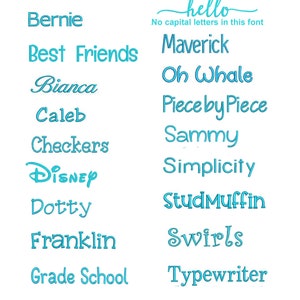 A list of available font styles. The fonts include 'Animation', 'Beachwood', 'Bernie', 'Best Friends', 'Bianca', 'Caleb', 'Checkers', 'Disney', 'Dotty', 'Franklin', 'Grade School', 'Jamison', 'LillianRose', 'hello', 'Maverick', 'Oh Whale', 'Piece by Piece', 'Sammy', 'Simplicity', 'StudMuffin', 'Swirls', and 'Typewriter'. These fonts can be used for personalization in a variety of thread colors.