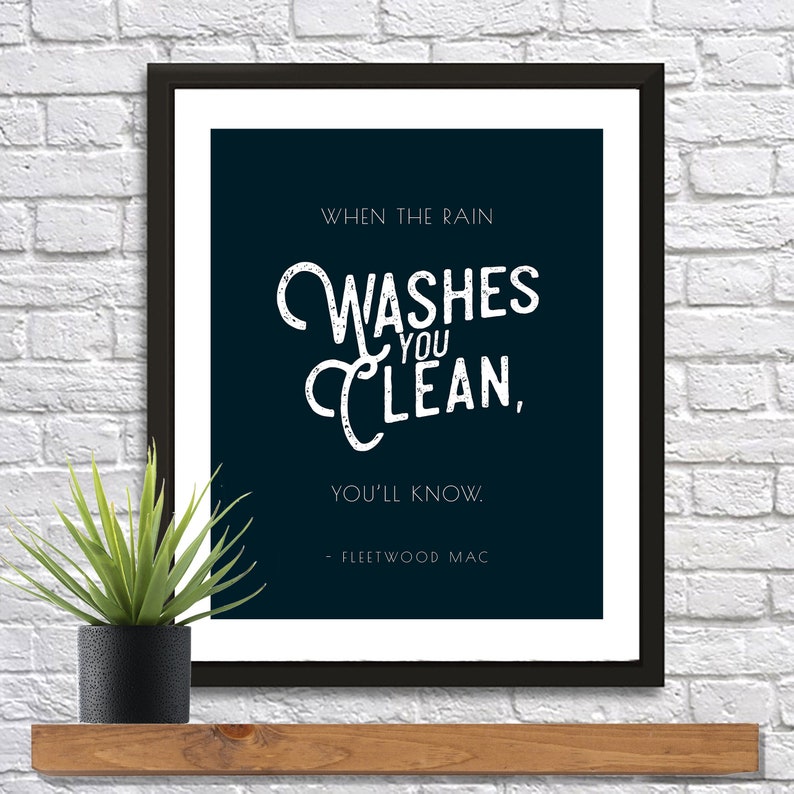Fleetwood Mac when the Rain Washes You Clean, You'll Know Teal Poster